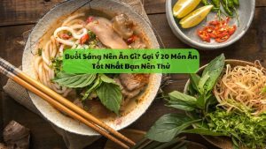 buổi sáng nên ăn gì