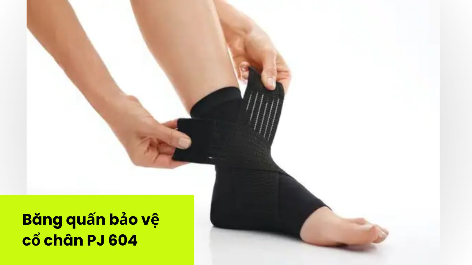 Băng quấn bảo vệ cổ chân PJ 604