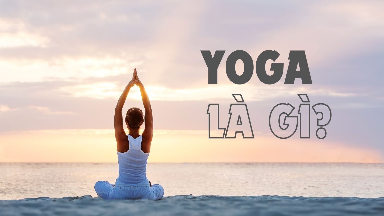 Tìm hiểu về yoga